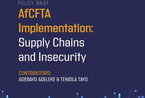 Policy Brief – AfCFTA Implementation – Supply Chains and Insecurity